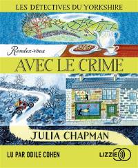 Les détectives du Yorkshire. Vol. 1. Rendez-vous avec le crime