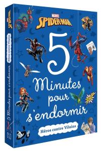 Spider-Man : 5 minutes pour s'endormir : héros contre vilains