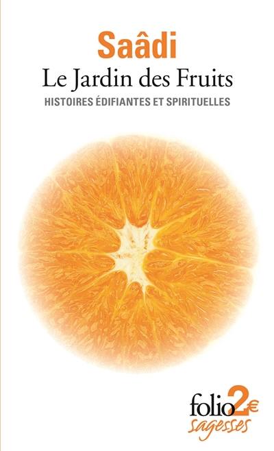 Le jardin des fruits : histoires édifiantes et spirituelles