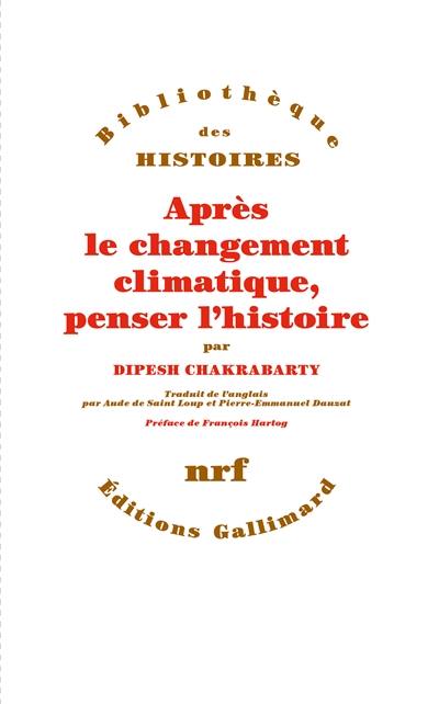 Après le changement climatique, penser l'histoire