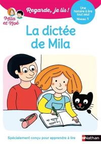 La dictée de Mila : une histoire à lire tout seul, niveau 1