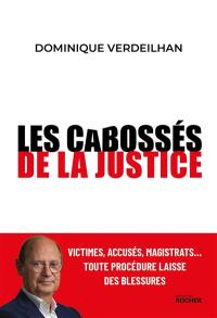 Les cabossés de la justice