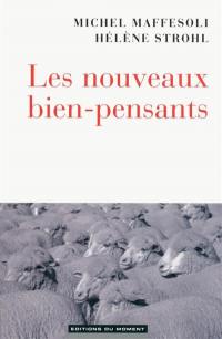 Les nouveaux bien-pensants