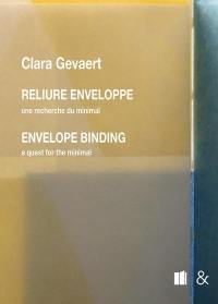 Reliure enveloppe : une recherche du minimal. Envelope binding : a quest for the minimal