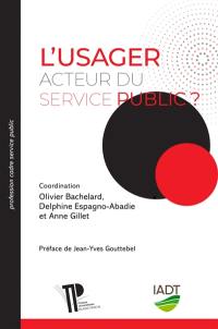 L'usager, acteur du service public ?