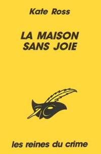 La maison sans joie