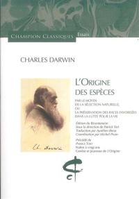 L'origine des espèces : par le moyen de la sélection naturelle ou La préservation des races favorisées dans la lutte pour la vie. Naître à vingt ans : genèse et jeunesse de L'origine