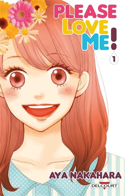 Please love me !. Vol. 1