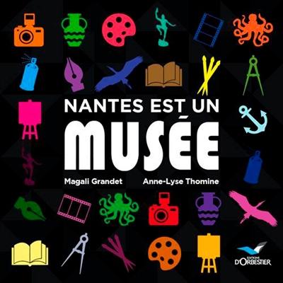 Nantes est un musée