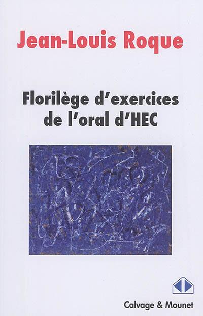 Florilège d'exercices de l'oral d'HEC : voie scientifique