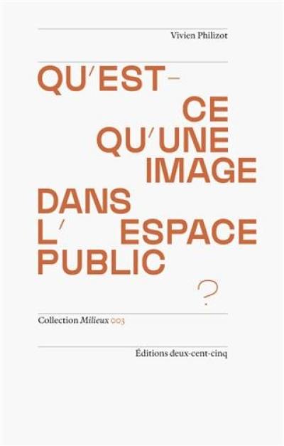 Qu'est-ce qu'une image dans l'espace public ?