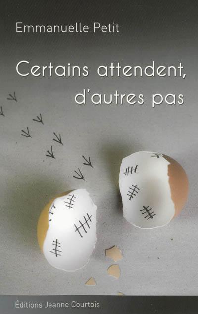 Certains attendent, d'autres pas