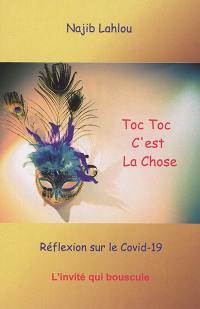 Toc toc c'est la chose : réflexion sur le Covid-19