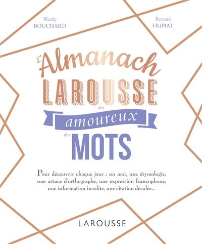 L'almanach Larousse des amoureux des mots