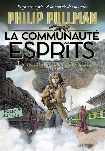 La trilogie de la poussière. Vol. 2. La communauté des esprits