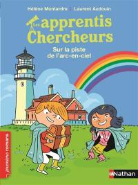 Les apprentis chercheurs. Sur la piste de l'arc-en-ciel