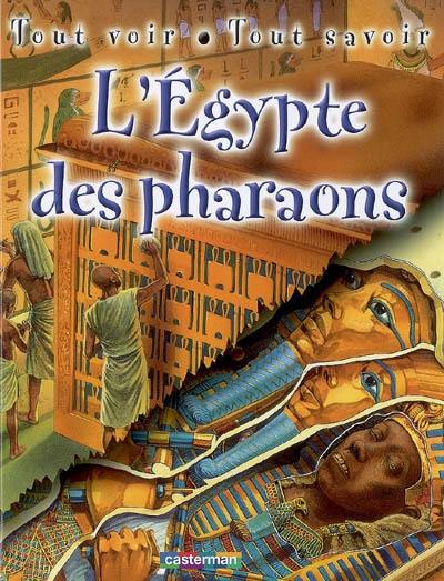 L'Egypte des pharaons