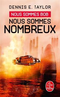 Nous sommes Bob. Vol. 2. Nous sommes nombreux