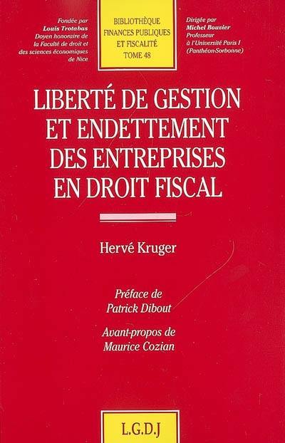 Liberté de gestion et endettement des entreprises en droit fiscal