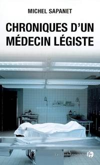 Chroniques d'un médecin légiste