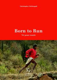 Born to run : né pour courir