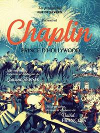 Chaplin. Vol. 2. Chaplin prince d'Hollywood