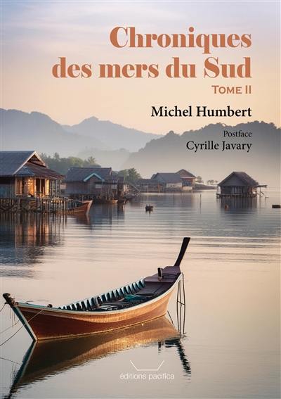 Chroniques des mers du Sud. Vol. 2