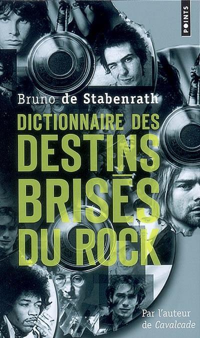 Dictionnaire des destins brisés du rock