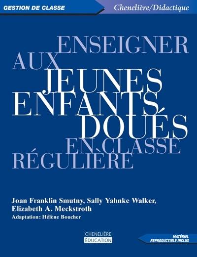 Enseigner aux jeunes enfants doués en classe régulière