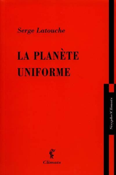 La planète uniforme