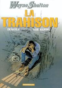 Wayne Shelton. Vol. 2. La trahison