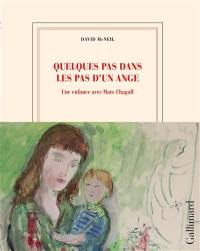 Quelques pas dans les pas d'un ange : une enfance avec Marc Chagall