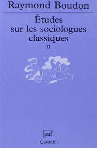 Etudes sur les sociologues classiques. Vol. 2