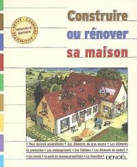 Construire ou rénover sa maison