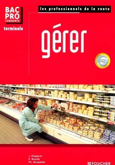 Gérer, bac pro commerce, terminale