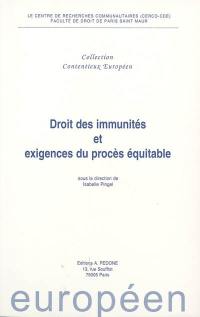 Droit des immunités et exigences du procès équitable : actes du colloque du 30 avril 2004