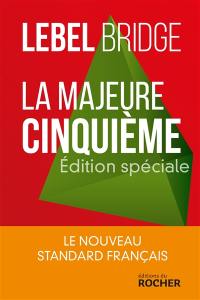 La majeure cinquième : édition spéciale : le nouveau standard français