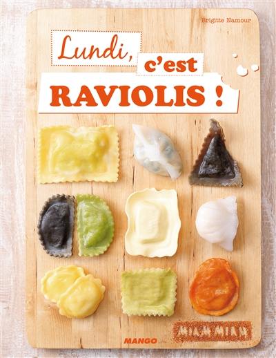 Lundi, c'est raviolis !