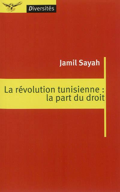 La révolution tunisienne : la part du droit