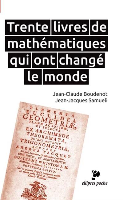 Trente livres de mathématiques qui ont changé le monde