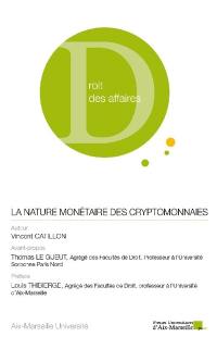 La nature monétaire des cryptomonnaies