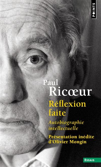 Réflexion faite : autobiographie intellectuelle