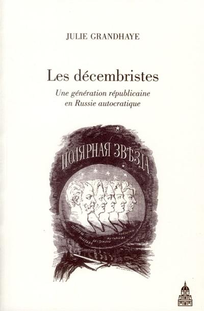 Les décembristes : une génération républicaine en Russie autocratique