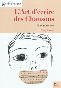 L'art d'écrire des chansons : notions de base