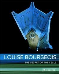 Louise Bourgeois The Secrets of the Cells 2nd ed. (Art Flexi)