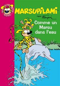 Marsupilami. Vol. 8. Comme un Marsu dans l'eau