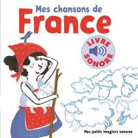 Mes chansons de France. Vol. 1