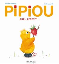 Pipiou : quel appétit !