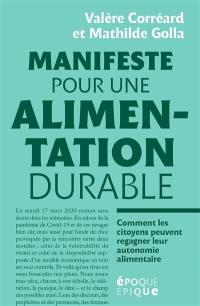 Manifeste pour une alimentation durable : comment les citoyens peuvent regagner leur autonomie aliemntaire