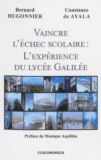 Vaincre l'échec scolaire : l'expérience du lycée Galilée